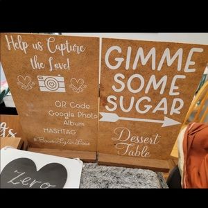 Wedding signs lot. - dessert table etc
